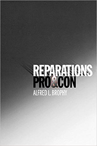 Reparations: Pro & Con by Alfred L. Brophy