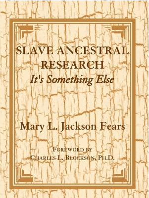 Slave Ancestral Research: It's Something Else