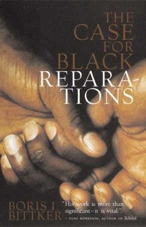 The Case for Black Reparations by Boris I. Bittker