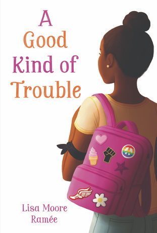 A Good Kind of Trouble by Lisa Ramee, Lisa Moore Ramée