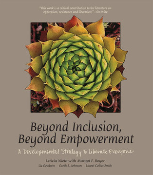 Beyond Inclusion, Beyond Empowerment by Leticia Nieto (Contributor), Margot F. Boyer , Liz Goodwin , Garth R. Johnson , Laurel Collier Smith