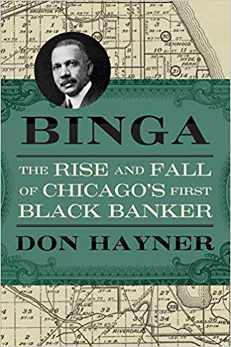 Binga: The Rise and Fall of Chicago's First Black Banker (Second to None: Chicago Stories) by Don Hayner