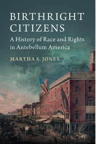 Birthright Citizens by Martha S. Jones
