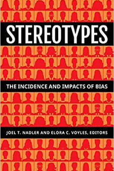 Stereotypes: The Incidence and Impacts of Bias by Joel Nadler (Author), Elora Voyles (Editor)