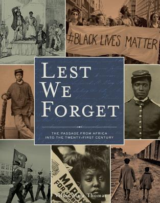 Lest We Forget: The Passage from Africa into the Twenty-First Century by Velma Maia Thomas