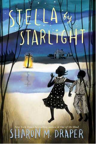 Stella by Starlight by Sharon M. Draper, Sarah Jane Coleman (Illustrations)