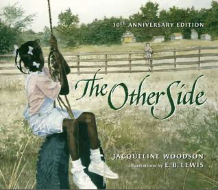 The Other Side by Jacqueline Woodson, E.B. Lewis (Illustrator)