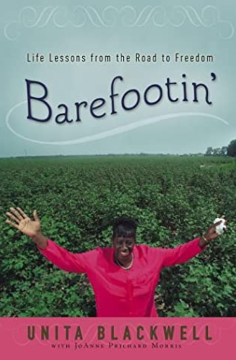 Barefootin': Life Lessons from the Road to Freedom by Unita Blackwell
